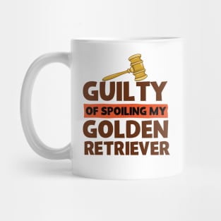 Guilty Of Spoiling My Golden Retriever Dog Lovers Mug